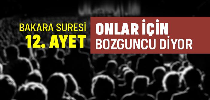 "Onlar Bozguncuların Ta Kendileridir" Ayeti