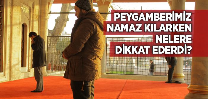 Namazda Ne Düşünmeliyiz?