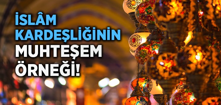 İslam Kardeşliği Nasıl Olmalı?
