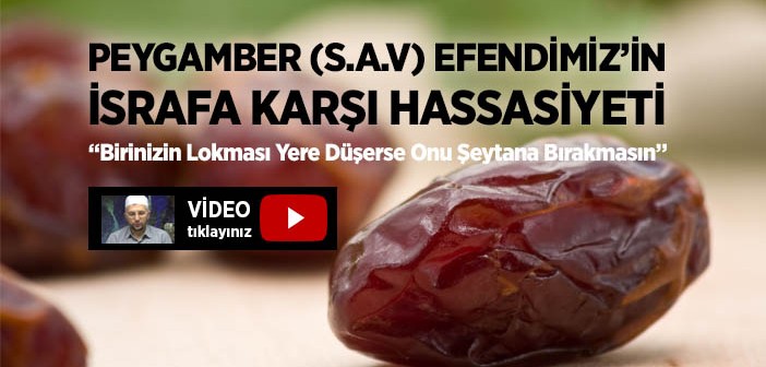 İsraf İle İlgli Hadis-i Şerifler