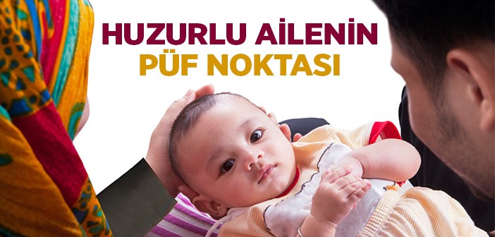 Huzurlu Ailenin Püf Noktası