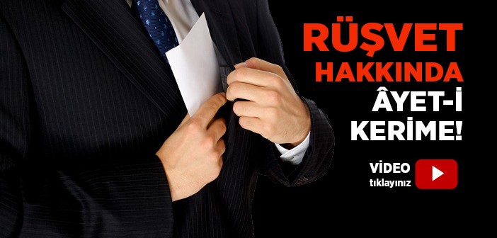 Rüşvetle İlgili Ayetler ve Hadisler