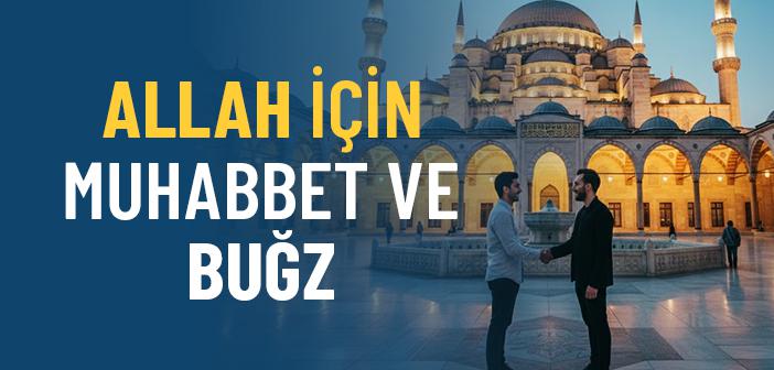 Gerçek Muhabbetin Ölçüsü Nedir?