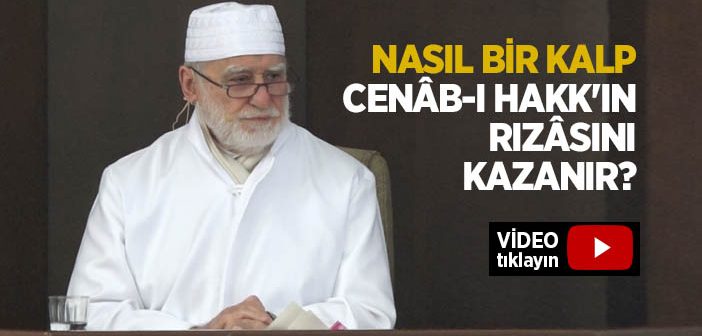 Hangi Kalp Allah Rızasını Kazanır?