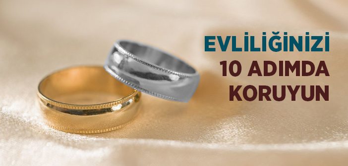 Evliliği Korumanın Yolları Nelerdir?