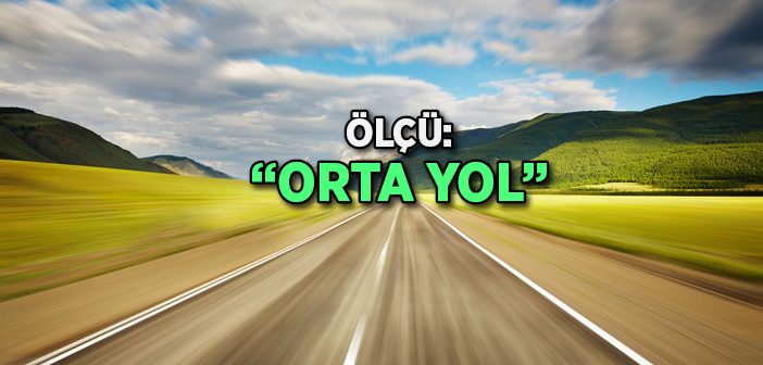 Hizmet Ehli Denge İnsanı Olmalı