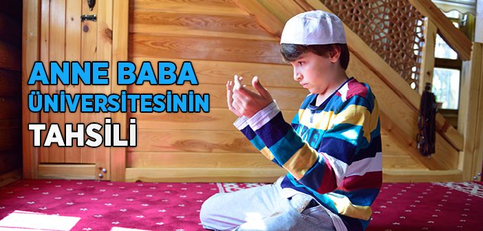 Anne-babanın Evladına En Büyük Mirası