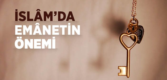 İslâm'da Emânet ve Mesûliyet Şuuru
