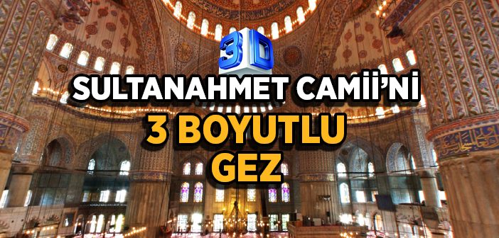 Sultanahmet Camii'nin Tarihçesi ve Yapılışı