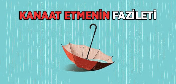 Kanaat Etmenin Fazileti
