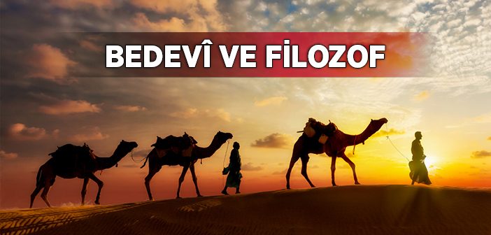 Bedevî ve Filozof Kıssası
