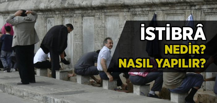 İstibra ve İstinca Nasıl Yapılır?
