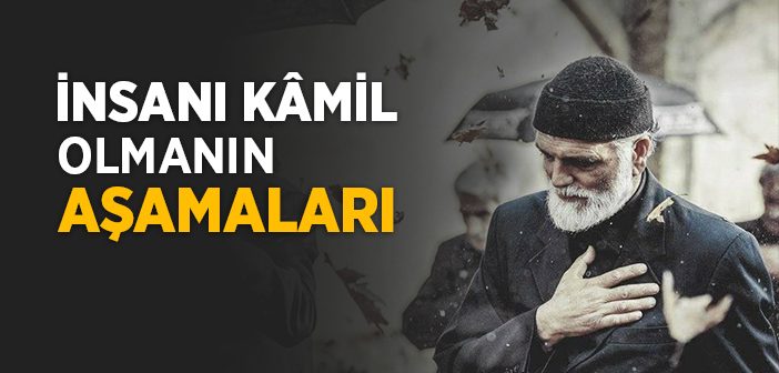 İnsanı Kamil Olmak