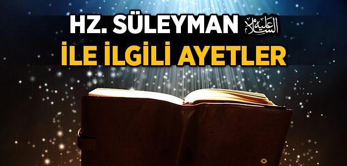 Hz. Süleyman (a.s) İle İlgili Ayetler