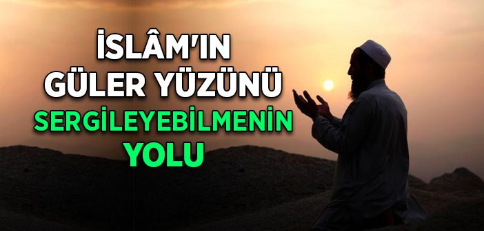 İslam'ın Güler Yüzü