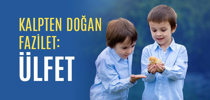 Ülfet Ne Demek?