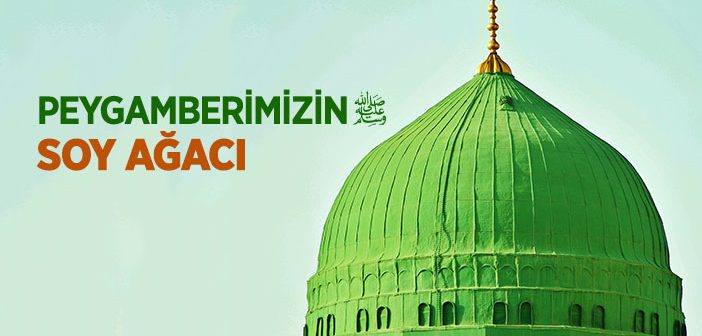 Peygamber Efendimiz’in Pak Nesebi