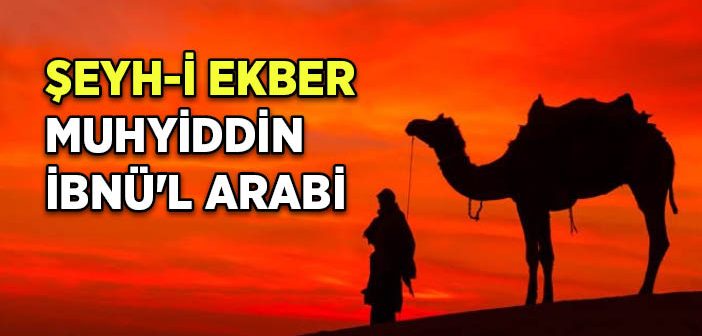 Muhyittin İbn Arabi Kimdir?