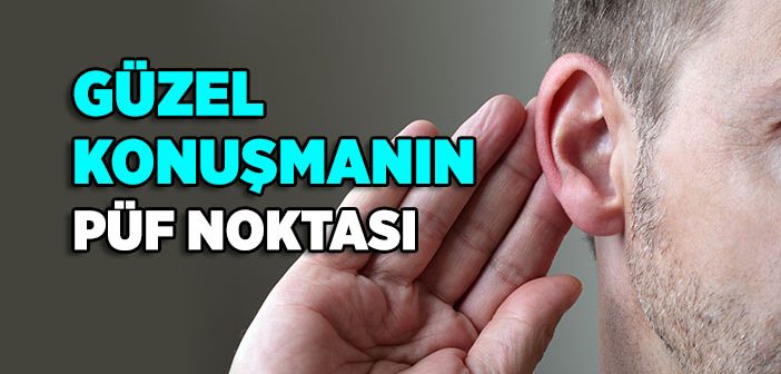Güzel Konuşmanın Püf Noktası