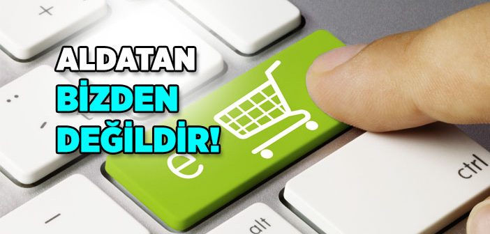 Aldatan Bizden Değildir!