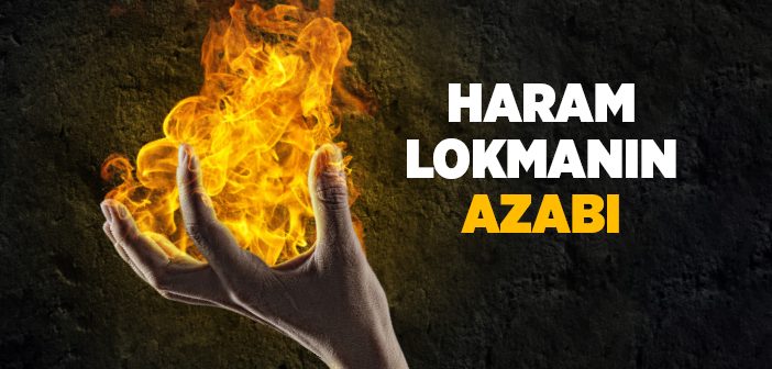 Haram Lokmanın Azabı