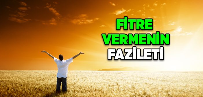Fitre Vermenin Fazileti
