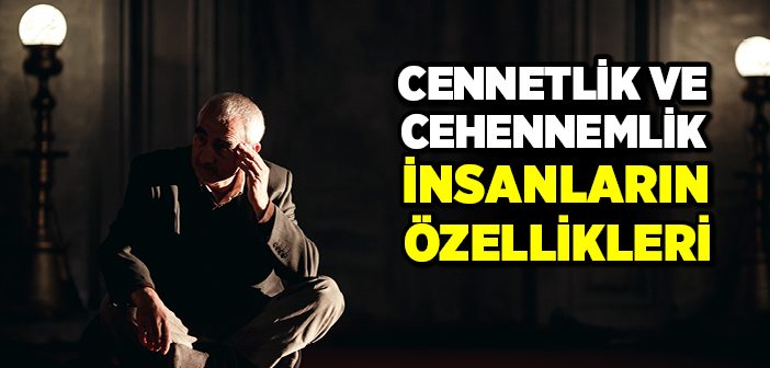 Cennetlikler ve Cehennemlikler Kimlerdir?