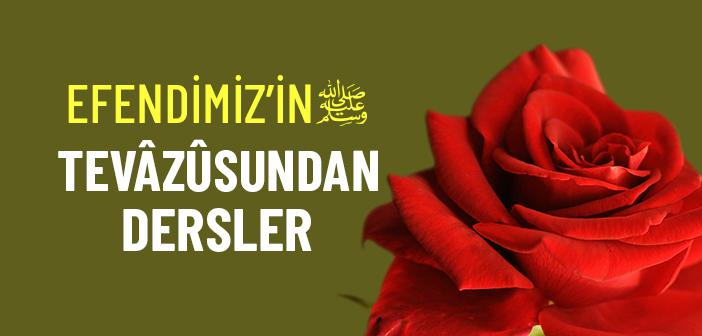Peygamber Efendimiz’in Tevazusu Nasıldı?