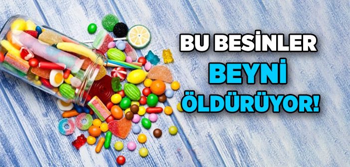 Beyni Öldüren Besinler
