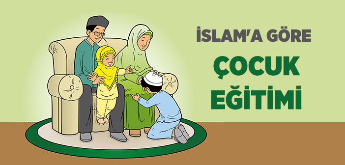 İslam’da Çocuk Eğitimi