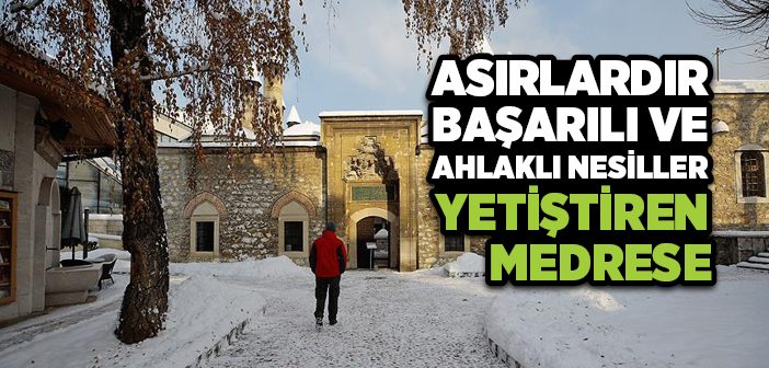 Gazi Hüsrev Bey Medresesi’nin Kesintisiz Hizmeti