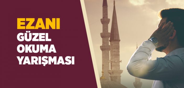 Ezanı Güzel Okuma Yarışması
