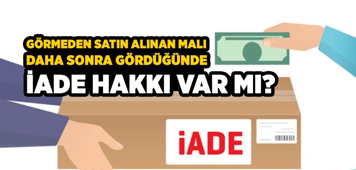 Alışverişte Görme Muhayyerliği Ne Demektir?