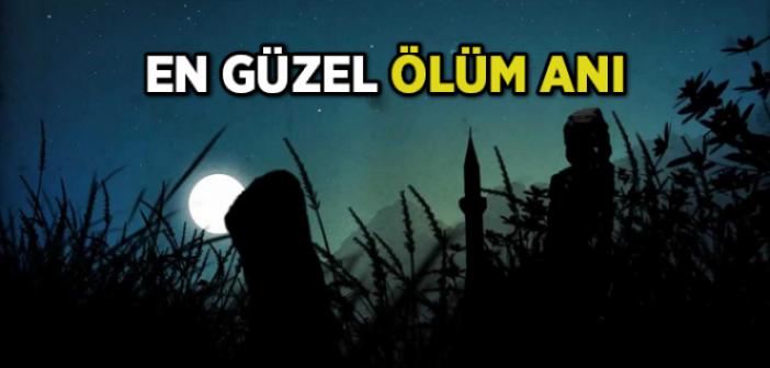 En Güzel Ölüm Anı