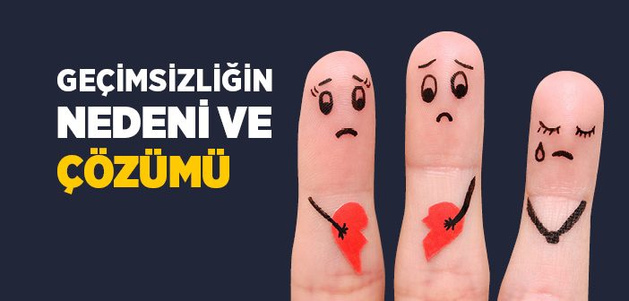 Geçimsizlik Neden Olur, Nasıl Çözülür?