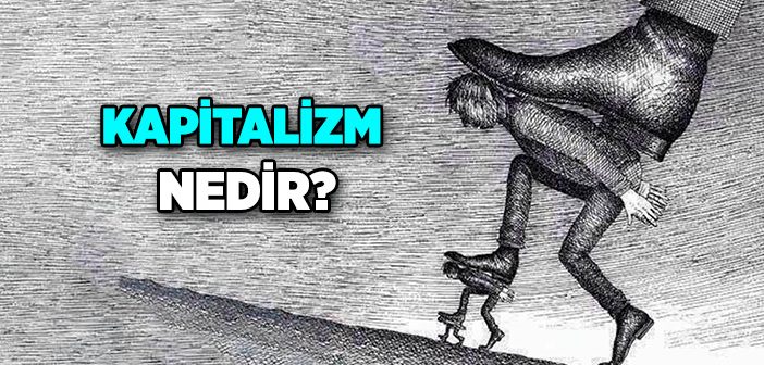 Kapitalizm Nedir?