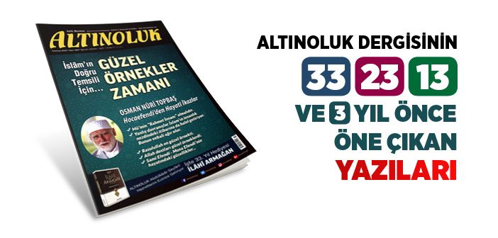 Altınoluk Dergisinin Öne Çıkan Yazıları