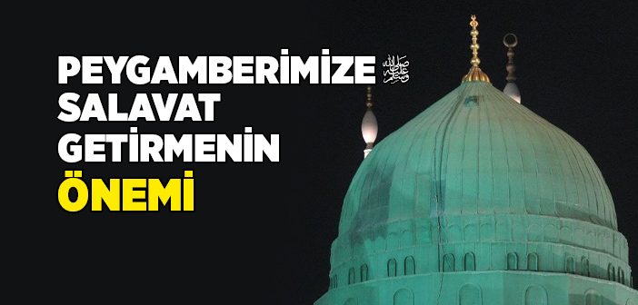Salavat Getirmenin Önemi
