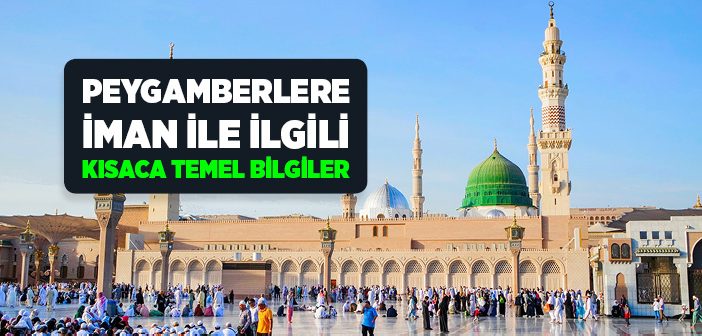 Peygamberlere İman İle İlgili Sorular ve Cevapları