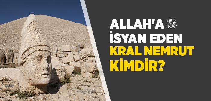 Nemrut Kimdir?
