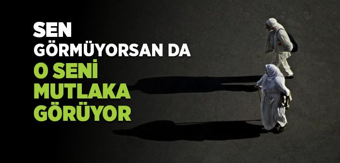 Allah’ı Görüyor Gibi Yaşamak