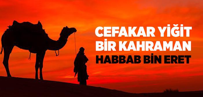 Habbab Bin Eret (r.a.) Kimdir?