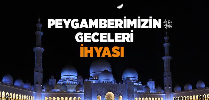 Mübarek Geceler Nasıl İhya Edilir?