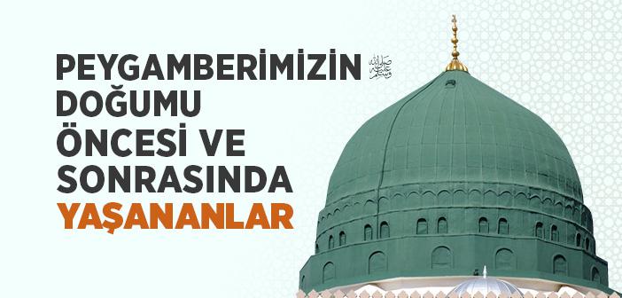 Peygamber Efendimiz’in Doğumu