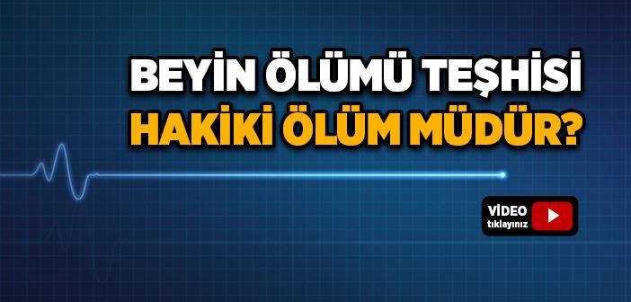İslam’da Beyin Ölümü Gerçek Ölüm müdür?