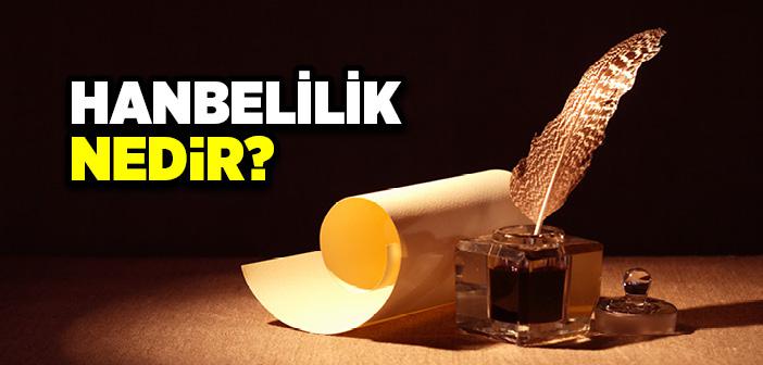 İmam Ahmed İbn Hanbel ve Hanbeli Mezhebi