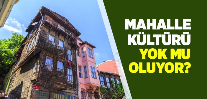 Mahalle Kültürü