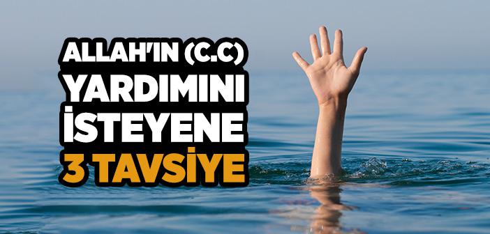 Allah'ın (c.c) Yardımı İçin Ne Yapmalıyız?