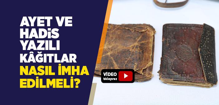 Ayet ve Hadis Yazılı Kağıtlar Nasıl İmha Edilmeli?