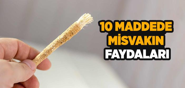 Misvak Kullanmanın Faydaları